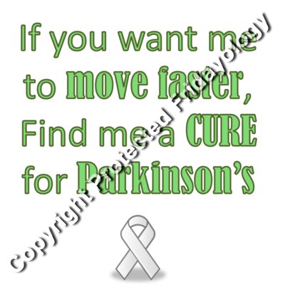 Move Faster Cure Parkinson's